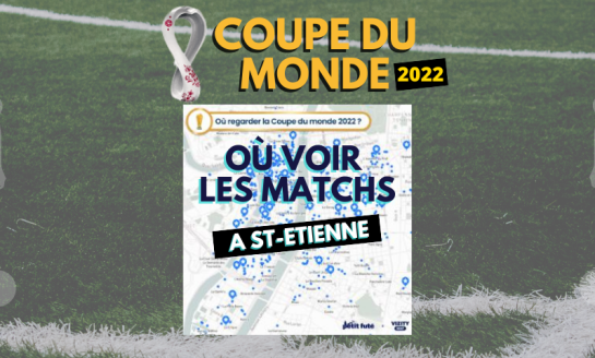 Coupe du monde 2022 : où voir les matchs à Saint-Etienne