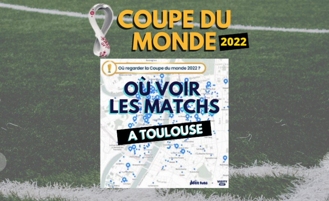 Coupe du monde 2022 : où voir les matchs à Toulouse