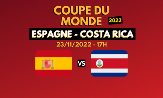 Coupe du monde : Espagne – Costa Rica, voir le match en streaming + les meilleures cotes