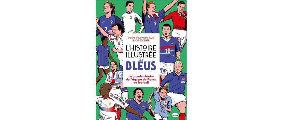 L'histoire illustrée des Bleus