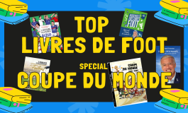 TOP sélection des meilleurs livres sur le FOOTBALL spécial Coupe du monde