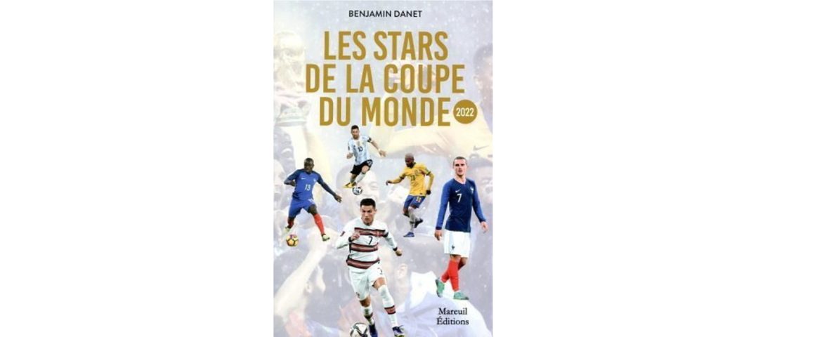 Les stars de la Coupe du monde 2022
