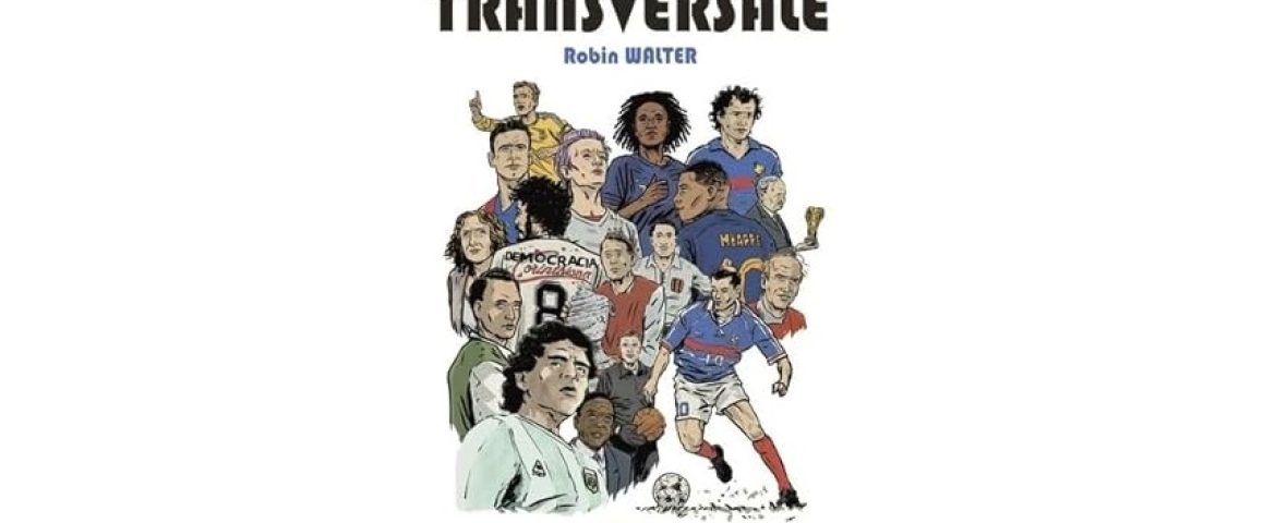 Livre / BD : Transversale (Robin Walter)