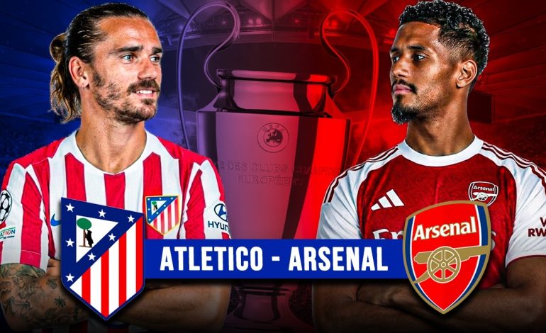 Atlético – Arsenal : à quelle heure et sur quelle chaîne suivre la demi-finale ?