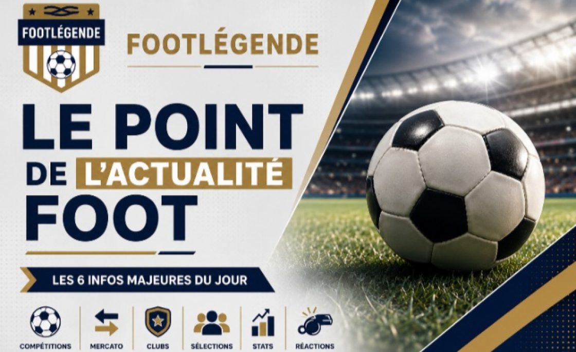 Le point de l’actualité foot du lundi 3 août 2026
