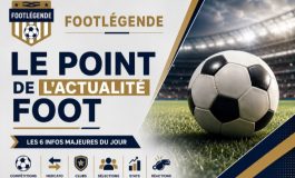 Le point de l’actualité foot du lundi 3 août 2026