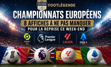 Championnats européens : 8 grandes affiches à suivre ce week-end pour la reprise